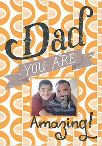 Amazing Dad Photo Birthday Card