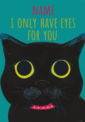 Only have Eyes for You Valentine's Day Card