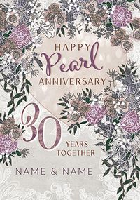 Tap to view 30 Years Personalised Pearl Anniversary Card