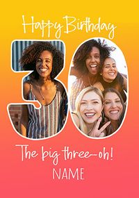 Tap to view The Big Three-oh Photo Birthday Card