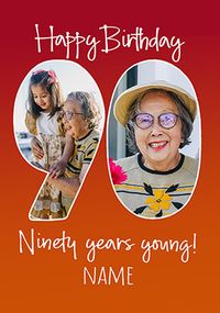 Tap to view Ninety Years Young Photo Birthday Card