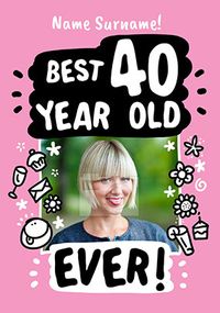 Tap to view Best 40 Year Old Photo Birthday Card