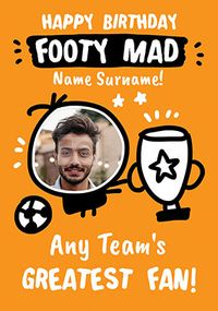 Tap to view Footy Mad Birthday Photo Card