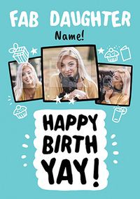 Fab Daughter Birthyay Photo Card