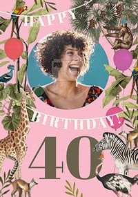Animals For Her 40TH Photo Birthday Card