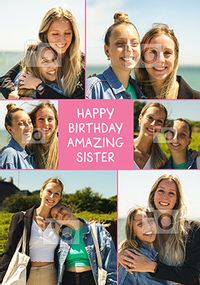 Tap to view Happy Birthday Amazing Sister 6 Photo Card