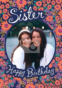 Sister Happy Birthday Floral Photo Card