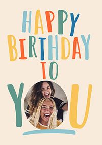 Tap to view You Photo Happy Birthday Card