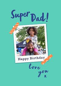 Snap Shot Super Dad Photo Birthday Card