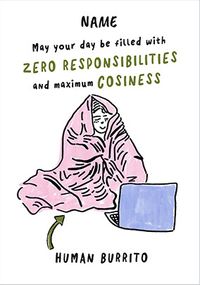Tap to view Zero Responsibilities And Maximum Cosiness Birthday Card