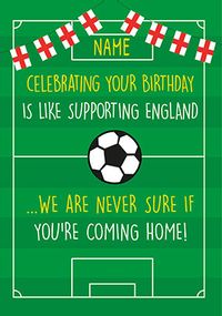 Tap to view Never Sure If It's Coming Home Birthday Card