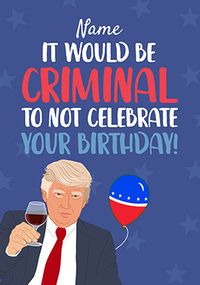 Tap to view Would Be Criminal Birthday Card