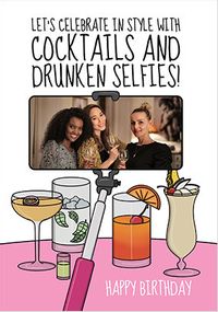 Tap to view Cocktails and Selfies Photo Birthday Card