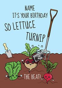Tap to view Lettuce Turnip Birthday Card