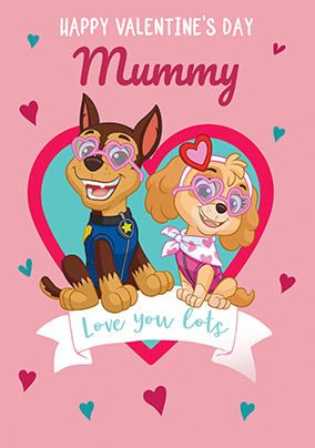 Paw Patrol Mummy Valentine Card
