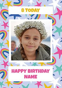 8 Today Stars and Rainbows Photo Birthday Card