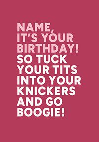 Tap to view T*ts into Your Knickers Personalised Birthday Card