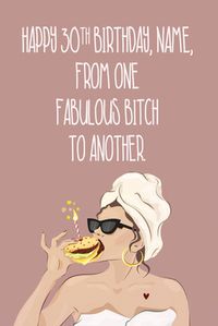 Tap to view 30th Fabulous Bitch Birthday Card