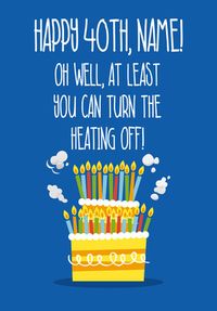 Tap to view 40th Heating Birthday Card