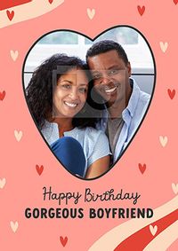 Gorgeous Boyfriend Hearts  Photo Birthday Card