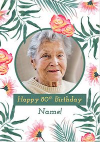 Happy 80th Birthday Floral Card