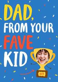 Tap to view Dad From Your Fave Kid Photo Father's Day Card