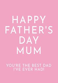 Tap to view Mum Best Dad I've Ever Had Personalised Father's Day  Card