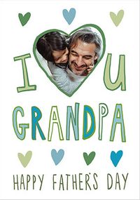 Love You Grandpa Hearts Photo Father's Day Card