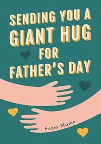 Tap to view Send You a Giant Hug for Father's Day Personalised Card