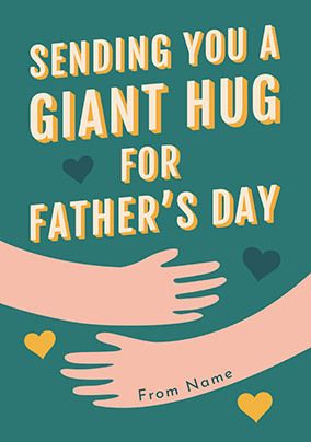 Send You a Giant Hug for Father's Day Personalised Card