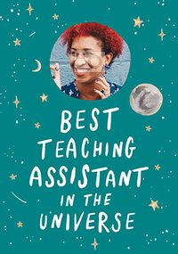 Best Teaching Assistant  In Universe Photo Card