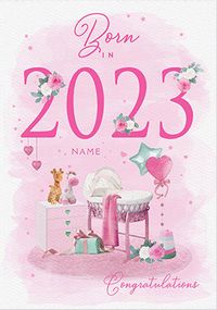 Tap to view Born In 2023 Personalised New Baby Girl Card