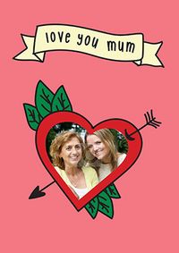 Tap to view Love You Mum Photo Mothers Day Card