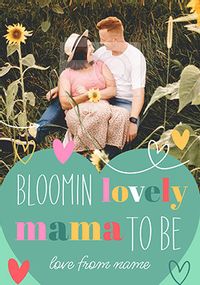Tap to view Bloomin Lovely Mother to Be Photo Mother's Day Card