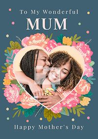 Wonderful Mum Photo Floral Mother's Day Card