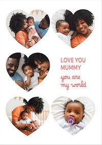 Tap to view Mummy You Are My World Photo Card