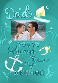 Tap to view My Anchor Dad Father's Day Photo Card