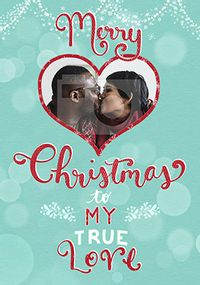 Tap to view My True Love Photo Christmas Card