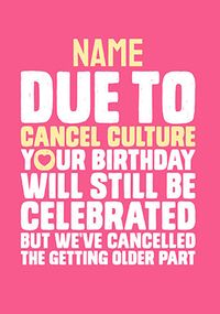 Tap to view Cancel Culture Personalised Birthday Card