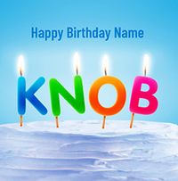 Kn*b Birthday Card