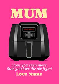Air Fryer For Mum Birthday Card