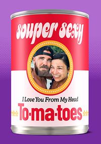 Tap to view Souper Sexy Photo Valentine's Day Card