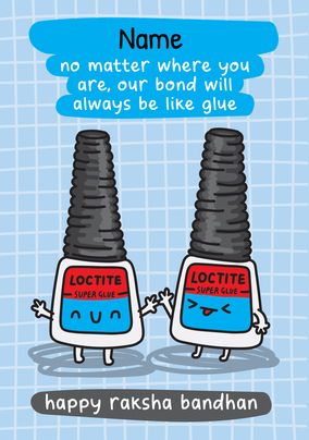Bond will always be like Glue Personalised Rakhi Card
