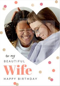 To My Beautiful Wife Birthday Photo Card