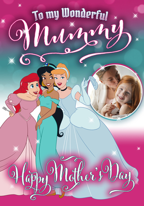 Disney Princesses - Wonderful Mummy Mother's Day Photo Card - A5 - By Funky Pigeon