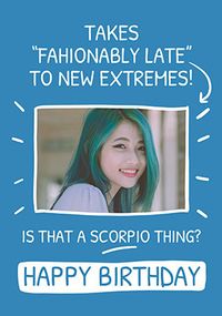 Tap to view Is That a Scorpio Thing Photo Birthday Card