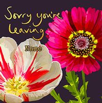 Tap to view Two Blooms Sorry You Are Leaving Personalised Card