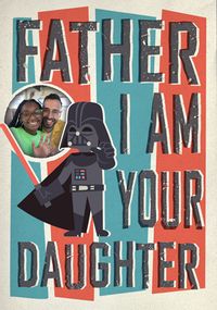 Darth Vader I Am Your Daughter Father's Day Photo Card