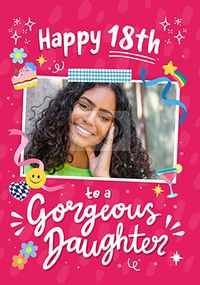 Gorgeous Daughter 18th Birthday Photo Card