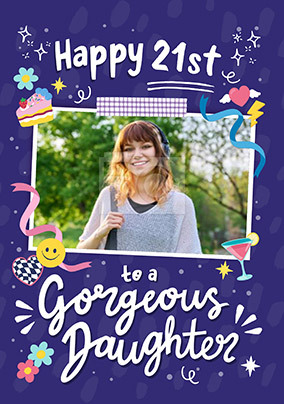 Gorgeous Daughter 21ST Photo Birthday Card